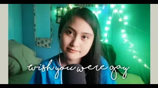 Wish you were gay - Billie Eilish (Mimi Cover)