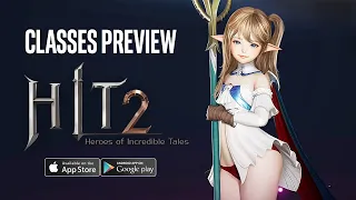 HIT 2 히트2 Gameplay All Classes Preview - New MMORPG