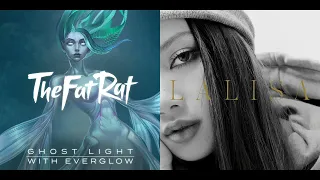 TheFatRat & EVERGLOW X Lisa (BLACKPINK) - Ghost Light/LALISA (Mashup)