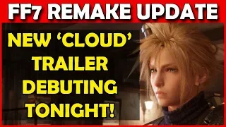 Confirmed! New Trailer Tonight! Final Fantasy 7 Remake at The Game Awards