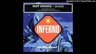 Ruff Driverz - Shame (Red Jerry Remix)