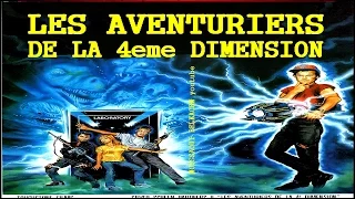 Les Aventuriers De La 4eme Dimension en FR