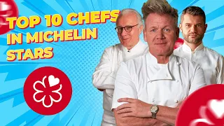 Top 10 Chefs with the Most Michelin Stars