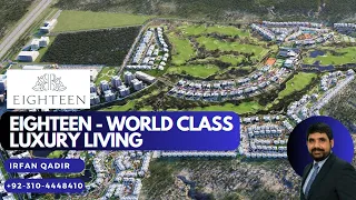 Eighteen - World Class Luxury Living in Islamabad | Eighteen Apartments | Eighteen Villas