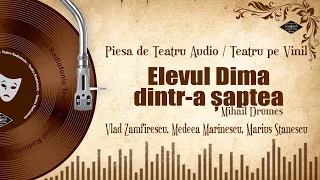 Elevul Dima dintr-a șaptea - Mihail Drumeș | Teatru pe Vinil