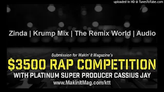 Zinda | Krump Mix | The Remix World | Audio