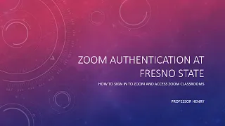 Zoom Authentication at Fresno State