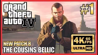 GRAND THEFT AUTO IV 4K 60fps Walkthrough Part 1 "The Cousins Bellic"  New Patch 8 - NO COMMENTARY