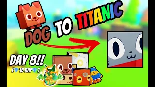 💎1B RAP VALUE?!💎 Doggy to titanic day 8 (Pet Simulator 99 Roblox)