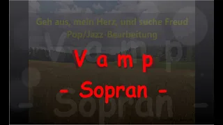 Vamp Sopran (Geh aus, mein Herz)