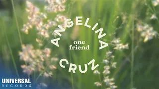 Angelina Cruz - One Friend (Official Lyric Video)