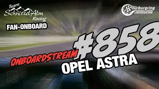 Schnitzelalm-Fan-Onboard: #858 | Schulz / Zerfeld | Opel Astra