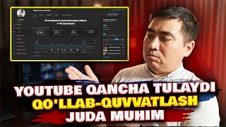 YOUTUBE KANALIM TAQDIRI, MENGA QANCHA DAROMAD KELTIRADI, NEGA VIDEOLAR KAM CHIQADI KANALDA