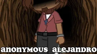 "Anonymous Alejandro" (TDI/GACHA/Island of the Slaughtered Reversed AU)