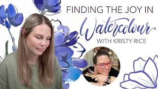 Finding The Joy In Watercolour - Episode 1