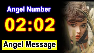 0202 Angel Number 02:02 - Angel Messages - Meaning