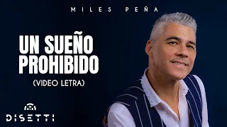 Miles Peña - Un Sueño Prohibido | Salsa Romantica con Letra