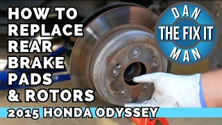2011 - 2017 Honda Odyssey - Replacing Rear Brake Pads & Rotors - Easy DIY with Torque Specs