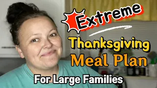 EXTREME BUDGET Thanksgiving Meal Plan Fed 20 People || Pantry Shopping Included