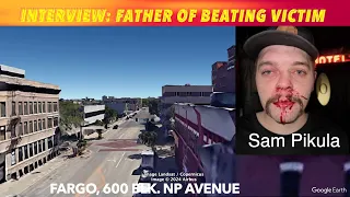 Interview With Father Of Fargo Beating Victim