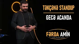 Fərda Amin — Gecə Acanda | TƏKÇƏNƏ (Stand Up)