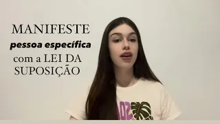 como manifestar pessoa específica na lei da suposição