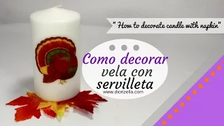 Como decorar vela con servilleta / How to decorate candle with napkin DiorizellaEC