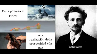 "De la pobreza al Poder" James Allen: Partes I Caps 6-7 y II Cap 1 AUDIOLIBRO EN ESPAÑOL /VOZ HUMANA