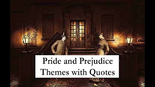 Pride and Prejudice Themes  | Jane Austen