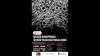 Queer Directions Symposium: Queer Transnationalisms / Queer Diasporas Public Panel