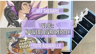 Vlog 19: Nouveau livre pépite 🤩 , aquarelle granulation.