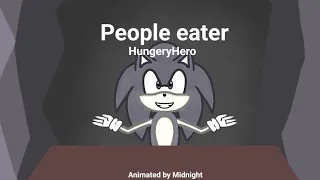 PEOPLE EATER! (animation meme) {HungeryHero} made kinda fast