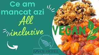 Ce am mancat vegan la hotel Savoy Mamaia 🍟🍜🥗🍛 2023 | ALIELA