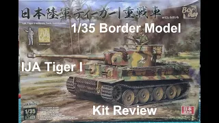 1/35 Border Model IJA Tiger I Kit Review