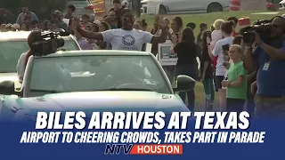 Biles arrives at Texas airport to cheering crowds, takes part in parade