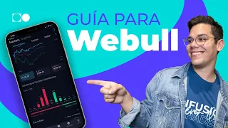 Guía para hacer Trading en Webull | Desde tu dispositivo