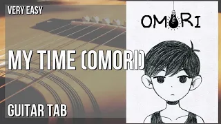 Guitar Tab: How to play My Time (Omori) by Bo En