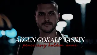 Akgün Gökalp Taşkın | penceresiz kaldım anne