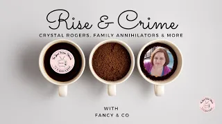 Rise n Crime- Dish Up True Crime with Fancy Every Morning