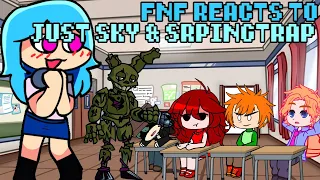 Friday Night Funkin' reacts to JUST SKY & SPRINGTRAP + JUMPSCARE | xKochanx | FNF REACTS | GACHA