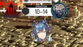 [Arknights] 10-14 Adverse | Solo Clear