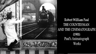 The countryman and the Cinematograph (Robert W. Paul, 1901)