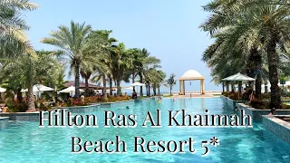 HILTON RAS AL KHAIMAH RESORT 5* отличный семейный пляжный отель!