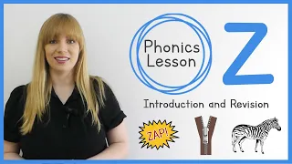 z | Phonics Lesson | Introduction and Revision