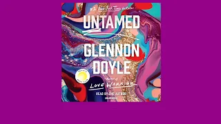 Untamed by Glennon Doyle, read by Glennon Doyle | audiobook excerpt