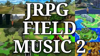 JRPG Field Themes 1 Hour Part 2