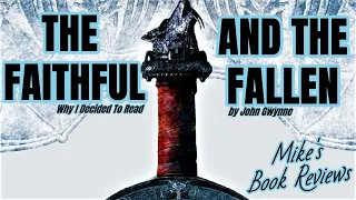 Why I Decided to Read: The Faithful & The Fallen by John Gwynne (Spoiler-Free)