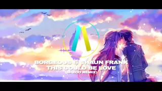 Borgeous & Shaun Frank -This Could Be Love (Sheco Remix) [FREE DOWNLOAD]