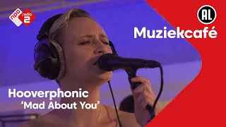 Hooverphonic - Mad About You | NPO Radio 2