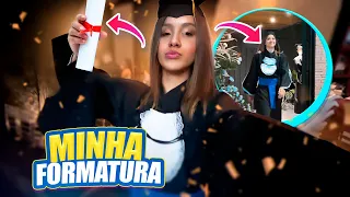 MINHA FORMATURA!